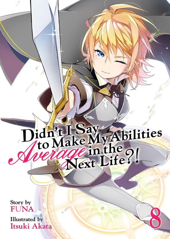 Didn't I Say To Make My Abilities Average In The Next Life?! ... - cover