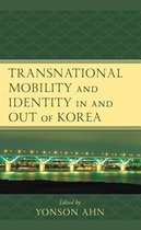 Korean Communities across the World - Transnational Mobility and Identity in and out of Korea