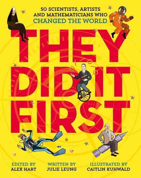 They Did It First 1 - They Did It First. 50 Scientists, Artists and ...