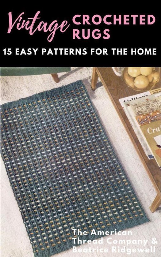 Vintage Crocheted Rugs: 15 Easy Patterns for the Home - cover