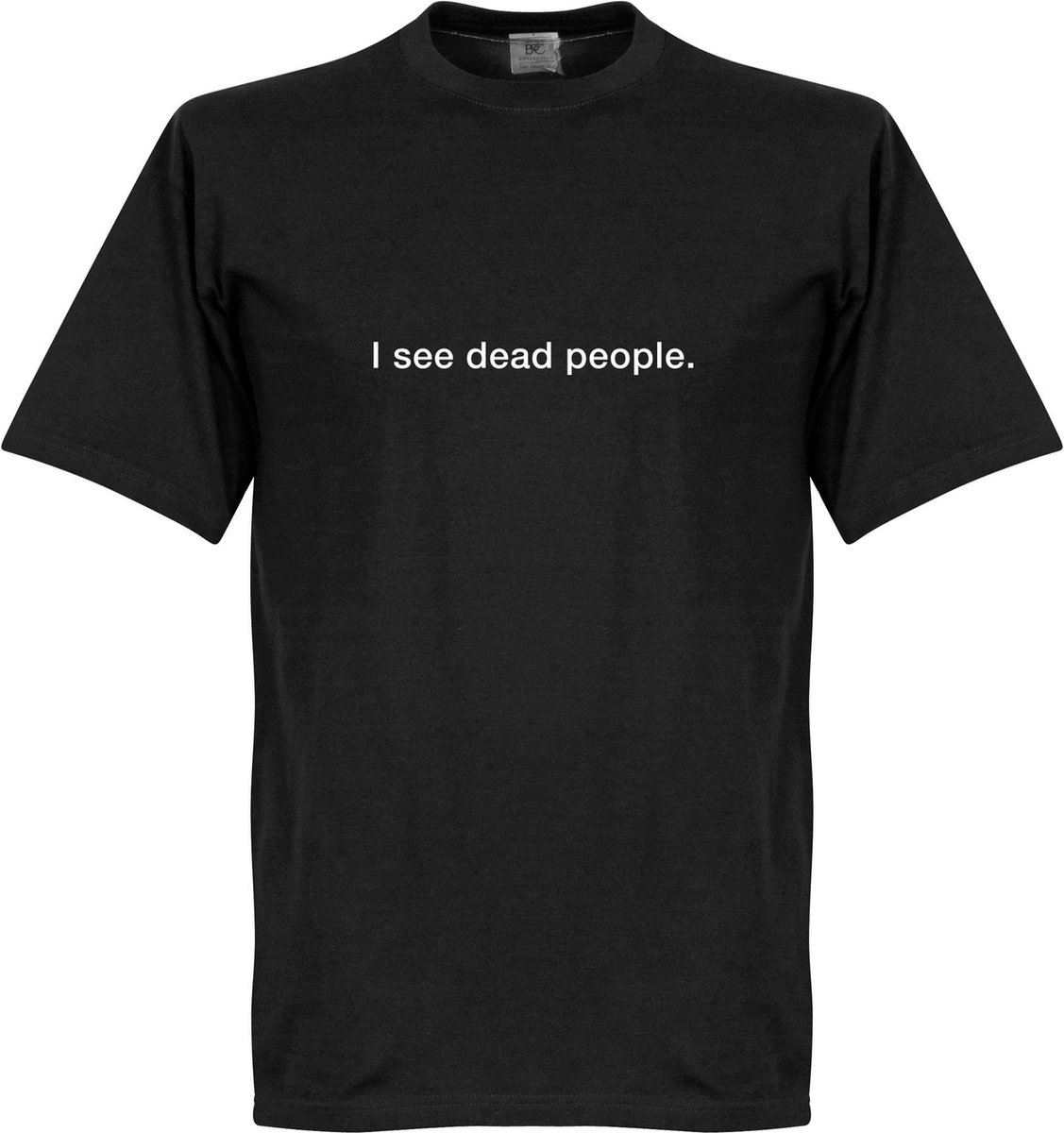 I See Dead People T-Shirt - Zwart - XXXXL