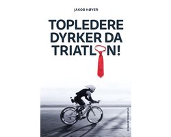 Topledere dyrker da triatlon