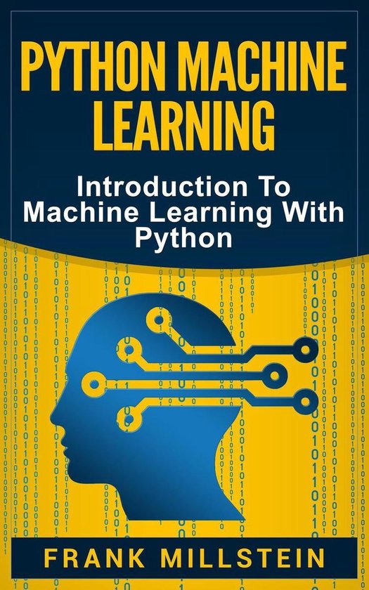 Python Machine Learning: Introduction to Machine Learning with Python ...