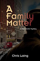 Max Dexter Mysteries 3 - A Family Matter