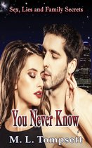 Sex, Lies And Family Secrets 3 - You Never Know