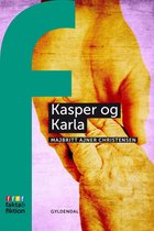 fakta og fiktion - Kasper og Karla