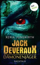 Jack Deveraux 2 - Jack Deveraux, Der Dämonenjäger - Zweiter Roman: Nachtalb