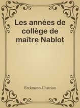 Les années de collège de maître Nablot