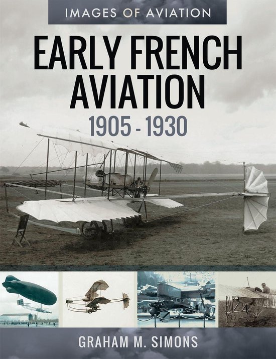 Images of Aviation - Early French Aviation, 1905–1930 - cover