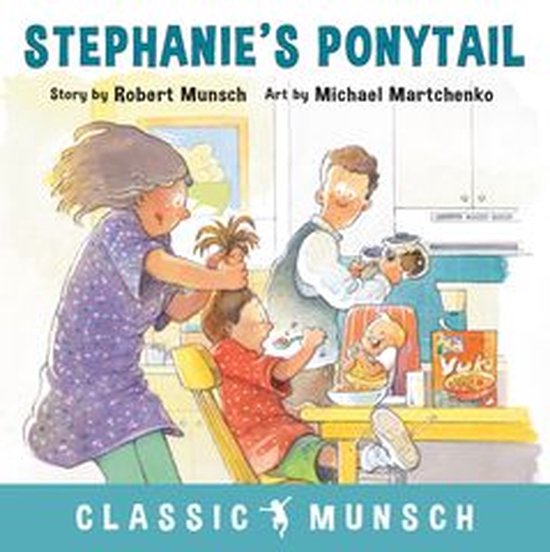 Classic Munsch - Stephanie's Ponytail - cover