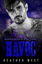 Blood Eagles MC 3 - Havoc (Book 3)
