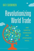Emerging Frontiers in the Global Economy -  Revolutionizing World Trade