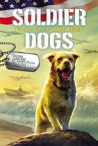 Soldier Dogs 6 - Soldier Dogs #6: Heroes on the Home Front