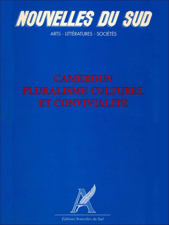 Cameroun : Pluralisme culturel et convivialité