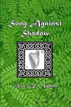 Song Against Shadow