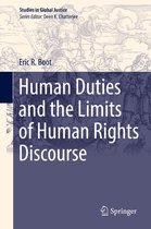 Studies in Global Justice 17 - Human Duties and the Limits of Human Rights Discourse