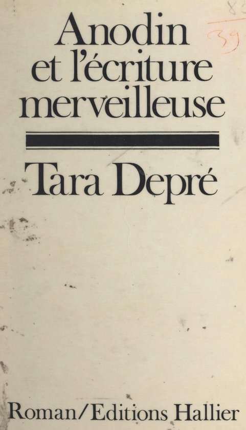Anodin et l'écriture merveilleuse