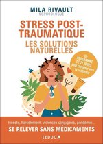 Stress post-traumatique : les solutions naturelles