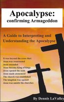 Apocalypse: Confirming Armageddon