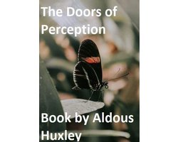 The Doors of Perception