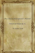 My Aunt Margaret’s Mirror(玛格丽特阿姨的镜子)