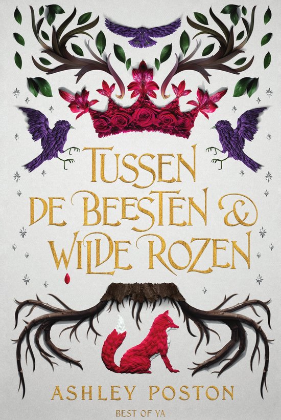Boek cover Tussen de beesten en wilde rozen van Ashley Poston (Onbekend)