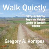 Walk Quietly