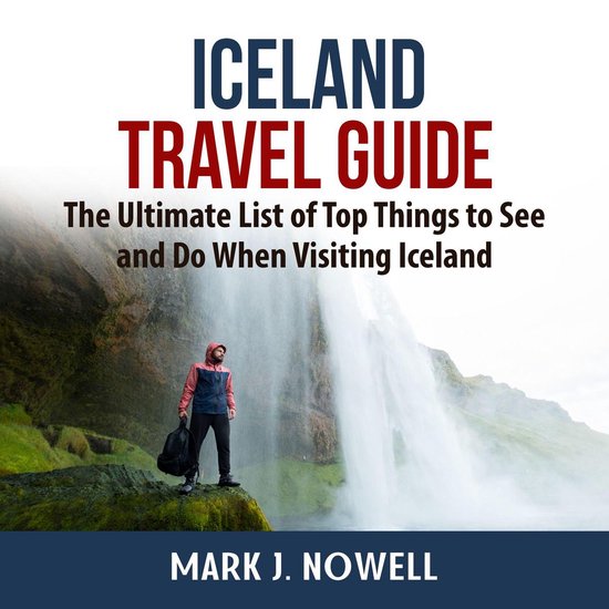 Iceland Travel Guide: The Ultimate List of Top Things to See ... - cover