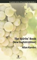 Translation Series of Classical Spiritist Works 1 - The Spirits' Book (New English Edition)