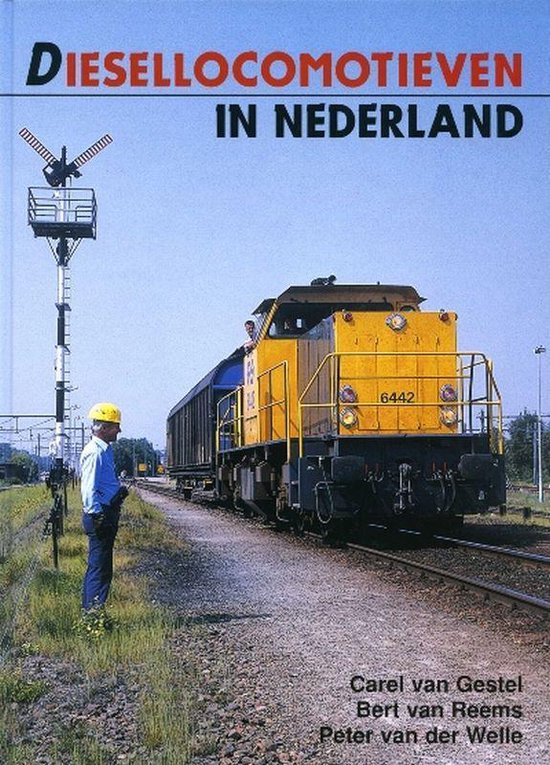 Cover van het boek 'Diesellocomotieven in Nederland' van B. van Reems en Carel van Gestel