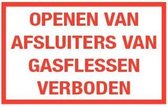 Openen van afsluiters gasflessen verboden tekststicker 300 x 225 mm