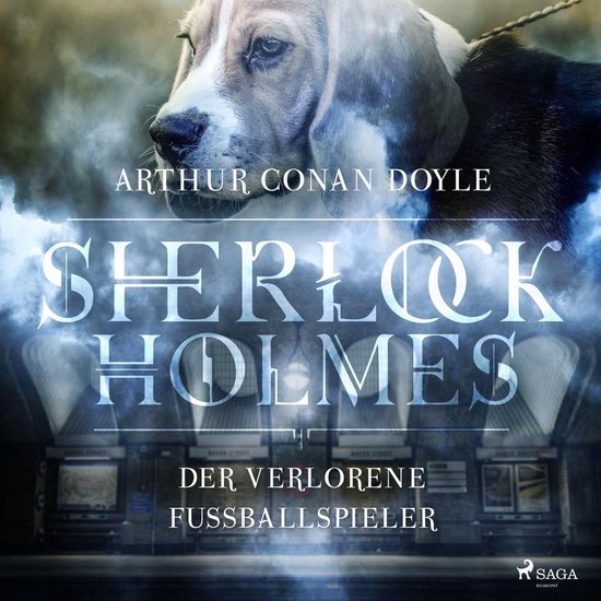 Sherlock Holmes: Der verschwundene Fußballspieler - Die ult ... - cover