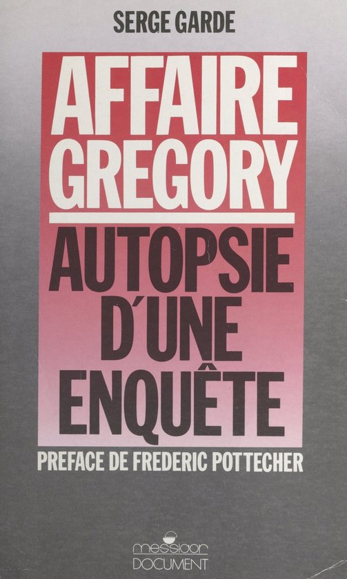 Affaire Grégory : autopsie d'une enquête - cover