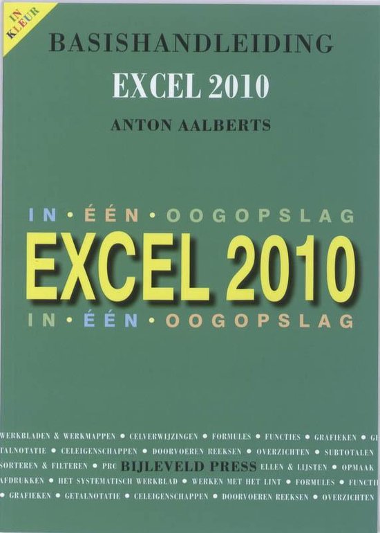 Cover van het boek 'Basishandleiding Excel 2010 voor iedereen' van Anton Aalberts