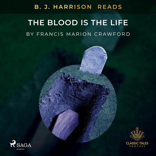 B. J. Harrison Reads The Blood Is The Life - cover
