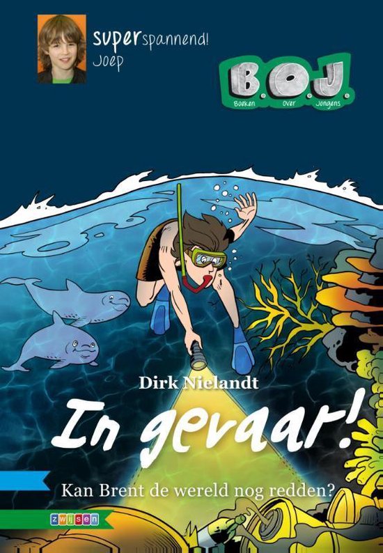 Boek "In gevaar!" met op de voorkant een duiker met zaklamp, omringd door dolfijnen en koraal, met de tekst "In gevaar! Kan Brent de wereld nog redden?"