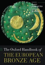 Oxford Handbooks - The Oxford Handbook of the European Bronze Age