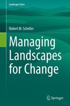 Landscape Series 27 - Managing Landscapes for Change
