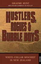 Hustlers, Rogues and Bubble Boys