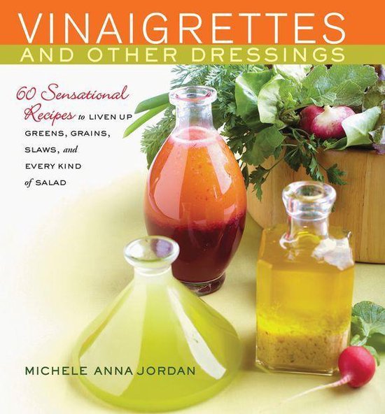 Vinaigrettes and Other Dressings - cover