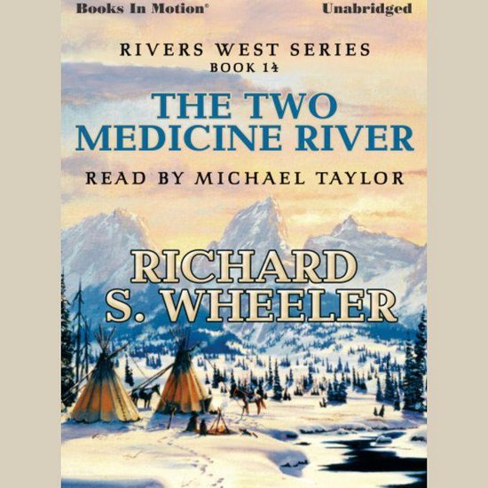 The Two Medicine River - cover