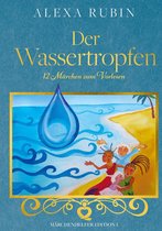 Märchenhelfer Edition 1 - Märchenhelfer Edition: Der Wassertropfen