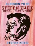Classics To Go - Stefan Zweig - Gesammelte Werke