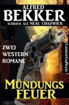 Mündungsfeuer: Zwei Western Romane