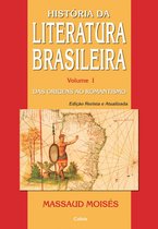 História da Literatura Brasileira 1 - História da Literatura Brasileira