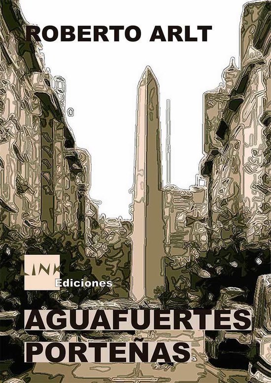 LinkE Literatura - Aguafuertes porteñas