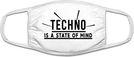 Techno is a state of mind mondkapje | muziek | festivals | techno | tekno | grappig | gezichtsmasker | bescherming | bedrukt | logo | Wit mondmasker van katoen, uitwasbaar & herbruikbaar. Geschikt voor OV