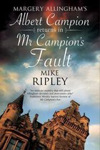 An Albert Campion Mystery 3 - Mr Campion's Fault
