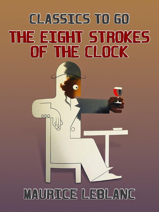 Classics To Go - The Eight Strokes of the Clock - cover