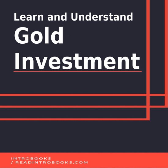 Learn and Understand Gold Investment - cover